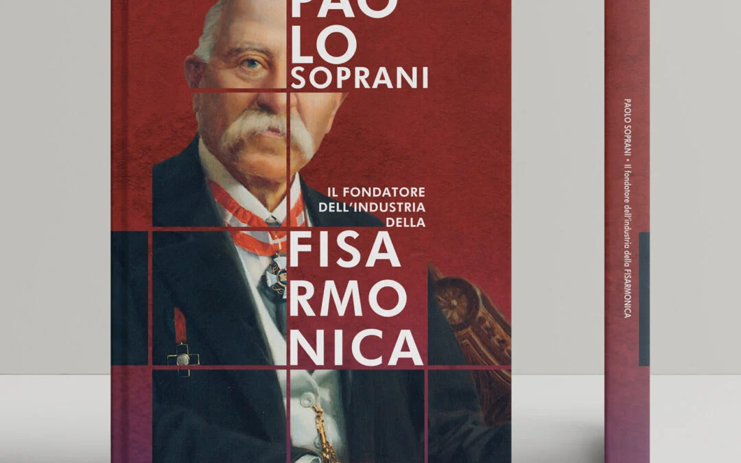 PAOLO SOPRANI: il fondatore dell'industria della Fisarmonica