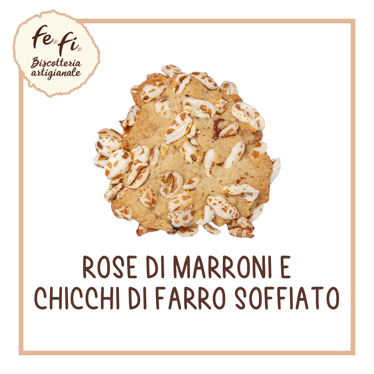 Rose di Marroni e Chicchi di Farro soffiato – Biscotteria Artigianale Fe.Fi. Spoleto